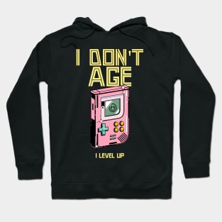 I don't age I level up Hoodie